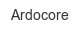 ardocore