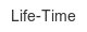 life-time