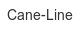 cane-line