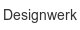 designwerk