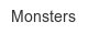 monsters