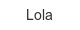 lola