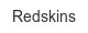 redskins