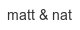 matt-nat