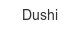 dushi
