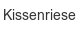 kissenriese