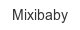 mixibaby