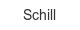 schill