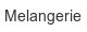 melangerie