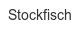 stockfisch