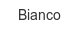 bianco