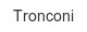 tronconi