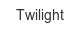 twilight