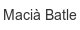 macia-batle
