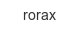 rorax