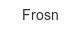 frosn