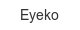 eyeko