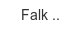 falk