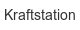 kraftstation
