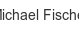 michael-fischer