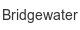 bridgewater