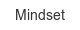 mindset