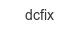 dcfix