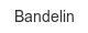 bandelin