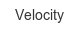 velocity