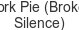 pork-pie-broken-silence