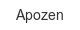 apozen