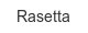 rasetta