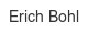 erich-bohl