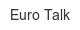 euro-talk