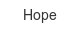 hope