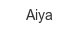 aiya