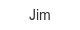 jim