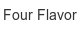 four-flavor