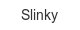 slinky
