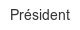 president
