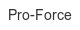pro-force