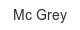 mc-grey