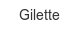gilette