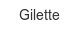 gilette