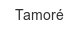 tamore
