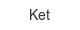 ket