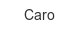 Caro caro