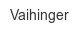 vaihinger