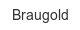 braugold