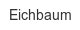 eichbaum